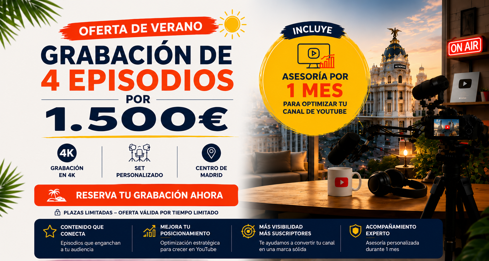 Oferta de verano para grabar podcast en Madrid con grabación en 4K y asesoría para YouTube